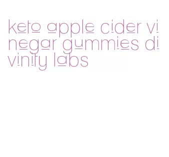 keto apple cider vinegar gummies divinity labs