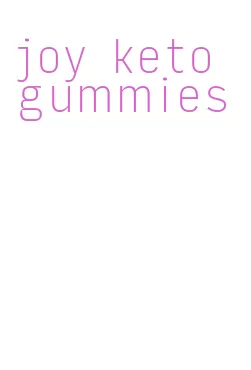 joy keto gummies