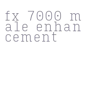 fx 7000 male enhancement