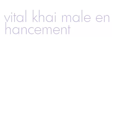 vital khai male enhancement
