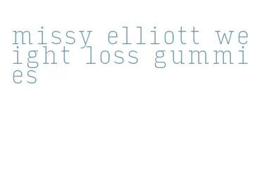 missy elliott weight loss gummies