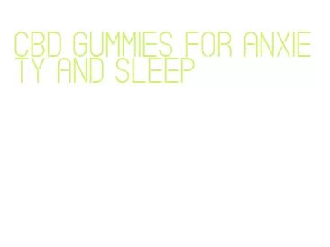 cbd gummies for anxiety and sleep