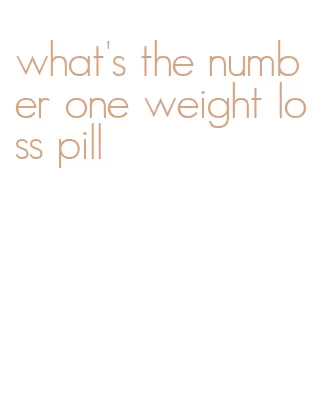what's the number one weight loss pill