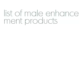 list of male enhancement products