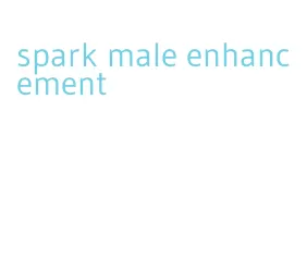 spark male enhancement