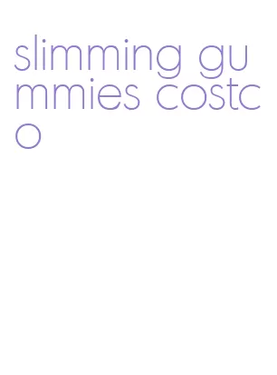 slimming gummies costco