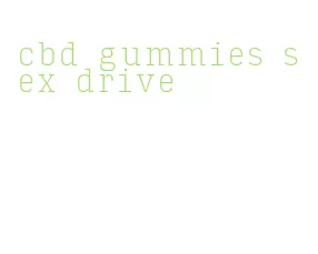 cbd gummies sex drive