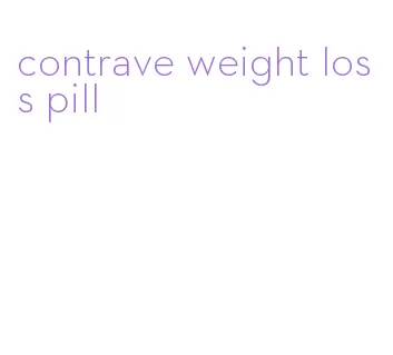 contrave weight loss pill
