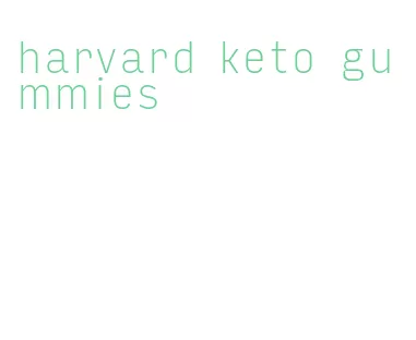 harvard keto gummies
