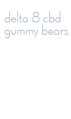 delta 8 cbd gummy bears