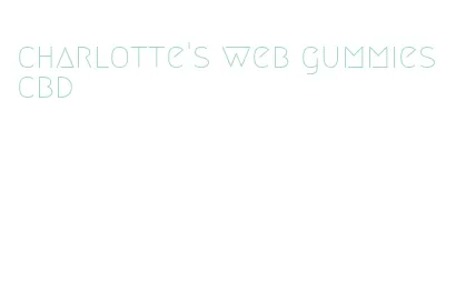 charlotte's web gummies cbd