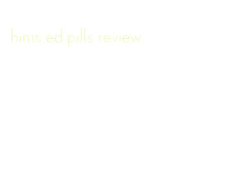 hims ed pills review