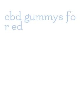 cbd gummys for ed
