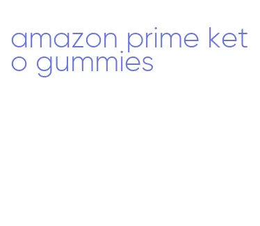 amazon prime keto gummies