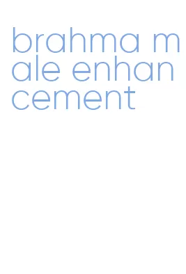 brahma male enhancement