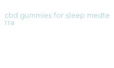 cbd gummies for sleep medterra