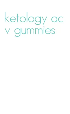 ketology acv gummies