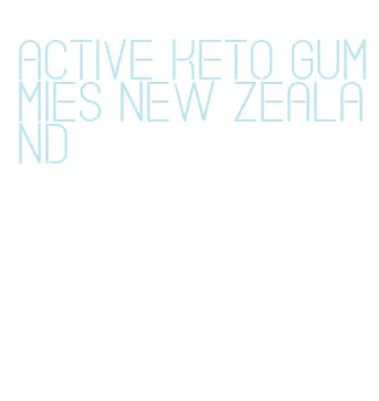 active keto gummies new zealand