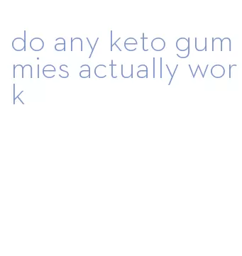 do any keto gummies actually work