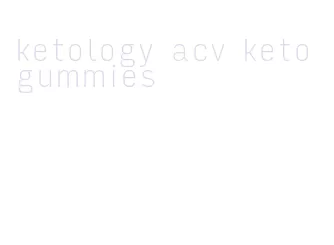 ketology acv keto gummies