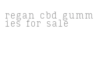 regan cbd gummies for sale