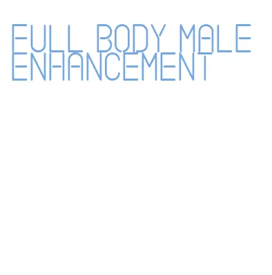 full body male enhancement