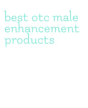 best otc male enhancement products