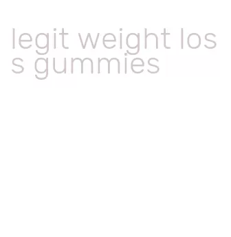 legit weight loss gummies