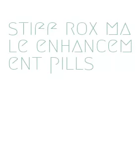 stiff rox male enhancement pills