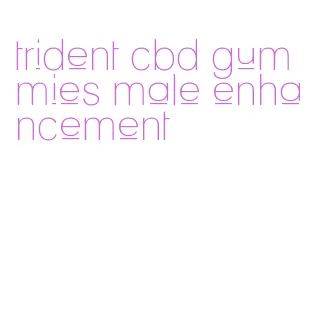 trident cbd gummies male enhancement