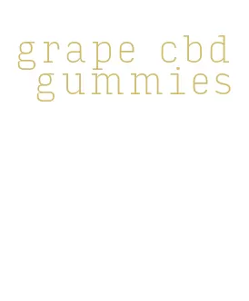 grape cbd gummies