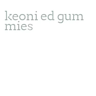 keoni ed gummies
