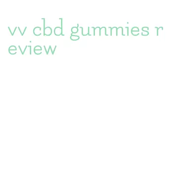 vv cbd gummies review