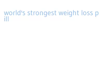 world's strongest weight loss pill