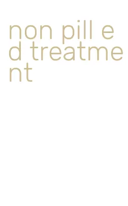 non pill ed treatment