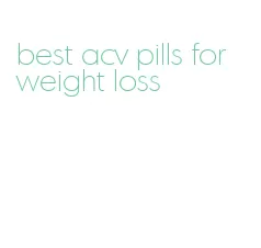 best acv pills for weight loss
