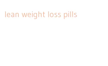 lean weight loss pills