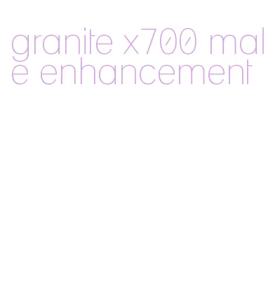 granite x700 male enhancement
