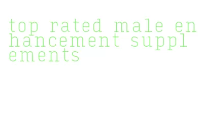 top rated male enhancement supplements