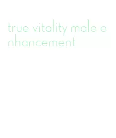 true vitality male enhancement