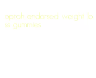 oprah endorsed weight loss gummies