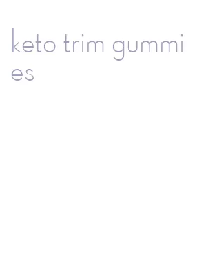 keto trim gummies