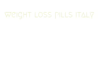 weight loss pills italy