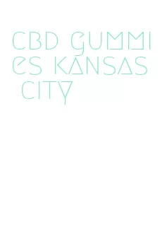 cbd gummies kansas city