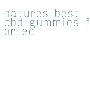 natures best cbd gummies for ed