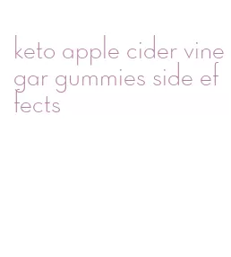 keto apple cider vinegar gummies side effects