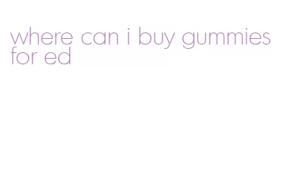 where can i buy gummies for ed