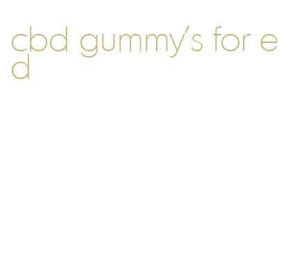 cbd gummy's for ed