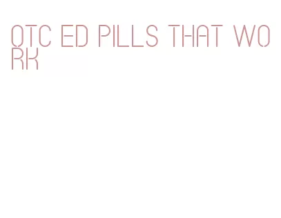 otc ed pills that work