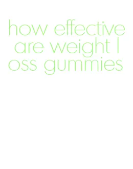 how effective are weight loss gummies